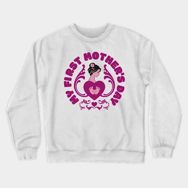 My First Mother's Day | Mother's Day Gift Ideas Crewneck Sweatshirt by GoodyBroCrafts